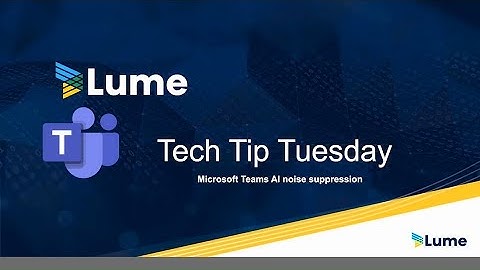 Teams Tip Tuesday - Noise Suppression