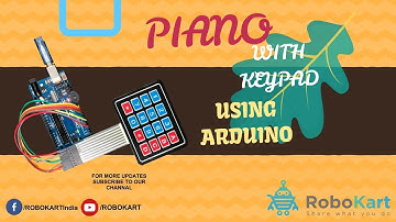 How To Make Piano With Keypad using Arduino