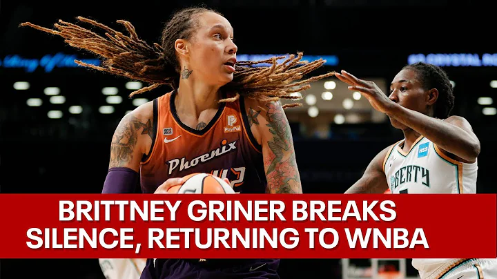 Brittney Griner breaks silence, says she will retu...