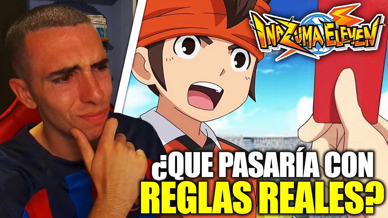 REACCIONANDO A INAZUMA ELEVEN PERO CON REGLAS REALES