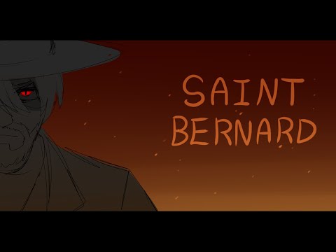 [DND Animatic] Saint Bernard