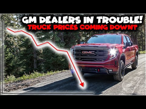 GM Dealers In Trouble - Truck Prices Coming Down?