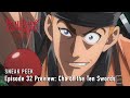 Rurouni Kenshin -Kyoto Disturbance- | Episode 32 Preview