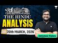 The Hindu Newspaper Analysis | 20th March, 2026 | UPSC Current Affairs Today | Abhishek Sir