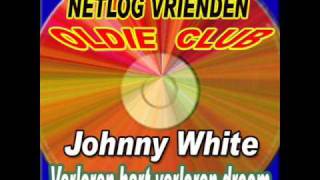 Johnny White - Verloren hart verloren droom chords