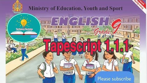 English Grade 9 Tapescript 1.1.1 Chapter1: Free Time Unit 1: After School