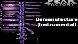 Fear Factory - Demanufacture (Instrumental)