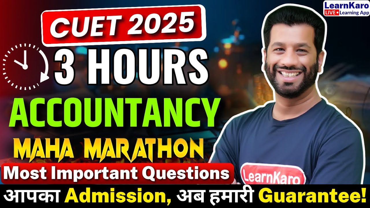 CUET 2025 Accounts | Maha Marathon with Most Important MCQs 🔥 - YouTube