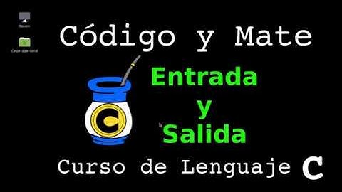 Programación en Lenguaje C - 03 - Entrada y Salida