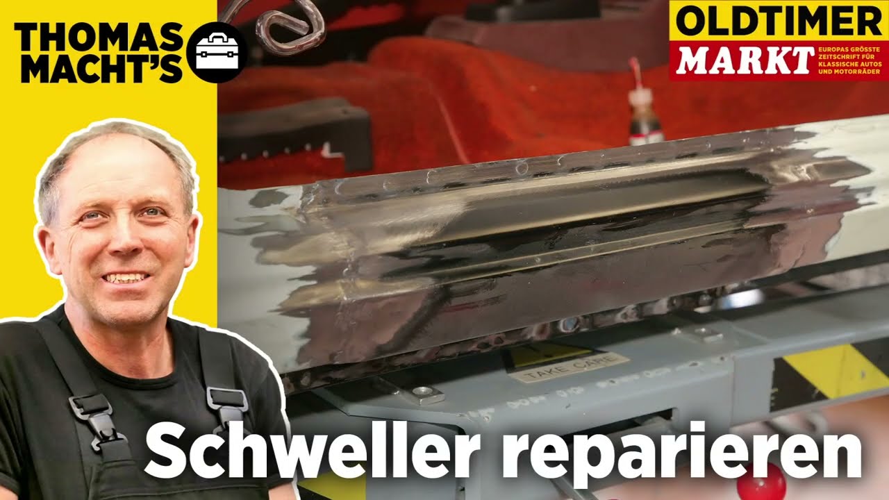 Schweller reparieren | Thomas macht's – Der Oldtimer Markt-Technikkurs