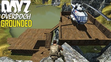 DayZ OverPoch: Part 33 - Grounded