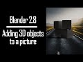 Quickly add 3D objects to a picture without using compositor - Blender 2.8