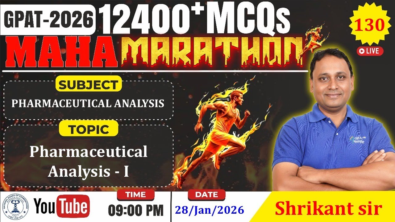 MAHA MARATHON- GPAT 2026 | Class-130 | Pharmaceutical Analysis- I (Complete syllabus)
