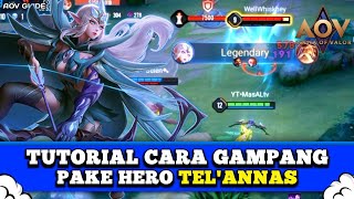 How to play Tel'annas - AOV Tel'annas Guide - Arena of Valor | Liên Quân mobile | 傳說對決 | RoV