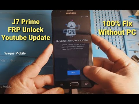 Samsung Galaxy j7 Prime FRP Bypass YouTube Update 100 Fix Without