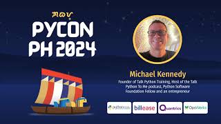 PyCon Philippines 2024 - Keynote 2: The State of Python in 2024 by Michael Kennedy