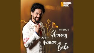 Anurag tumar babe