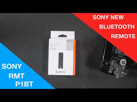 sony RMT-P1BT bluetooth remote for a6400/a7iii/a7riii/a9 first look and reviewi