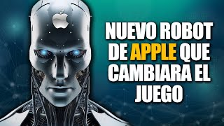 El Nuevo y Misterioso ROBOT Humanoide de Apple (TODO lo que Sabemos hasta AHORA)