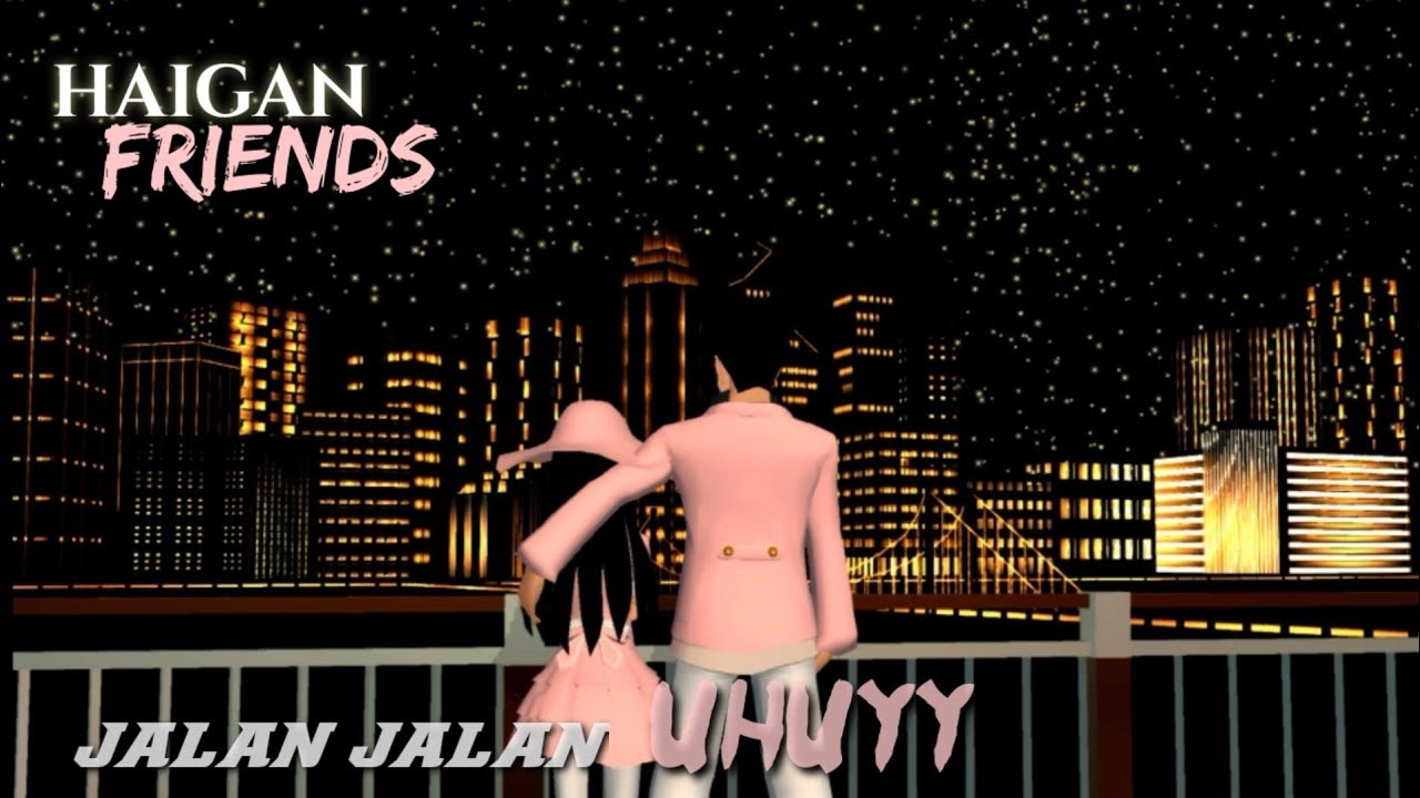 PART #21 JALAN-JALAN UHUYYY [HAIGAN FRIENDS] || DRAMA SAKURA SCHOOL SIMULATOR 