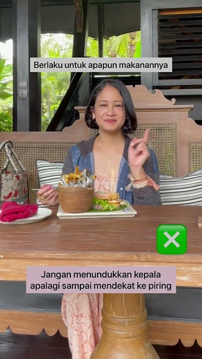 Etika Makan (apapun makanannya) #etiquette #dinner #elegance #socialskills #diningtips