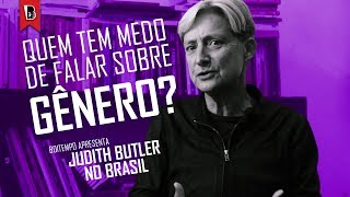 Judith Butler no Brasil | Quem tem medo de falar sobre gênero? [legendado]