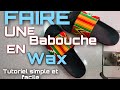 Diy babouche en wax  Mode et couture