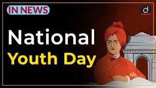 National Youth Day - IN NEWS | Drishti IAS English