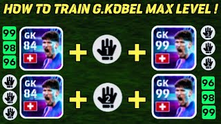 How To Train G.kobel Max Level | Efootball 2024 Mobile