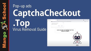 Captcha Checkout virus removal guide [CaptchaCheckout.top]