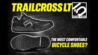 ADIDAS / FIVE TEN 5.10 TRAILCROSS LT SHOES || Are These the Most Comfortable Cycling Shoes ???