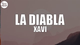 Xavi - La Diabla (Letra/Lyrics)