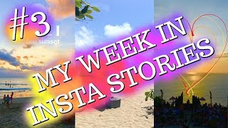 My Week in Insta Stories #3 | Bali