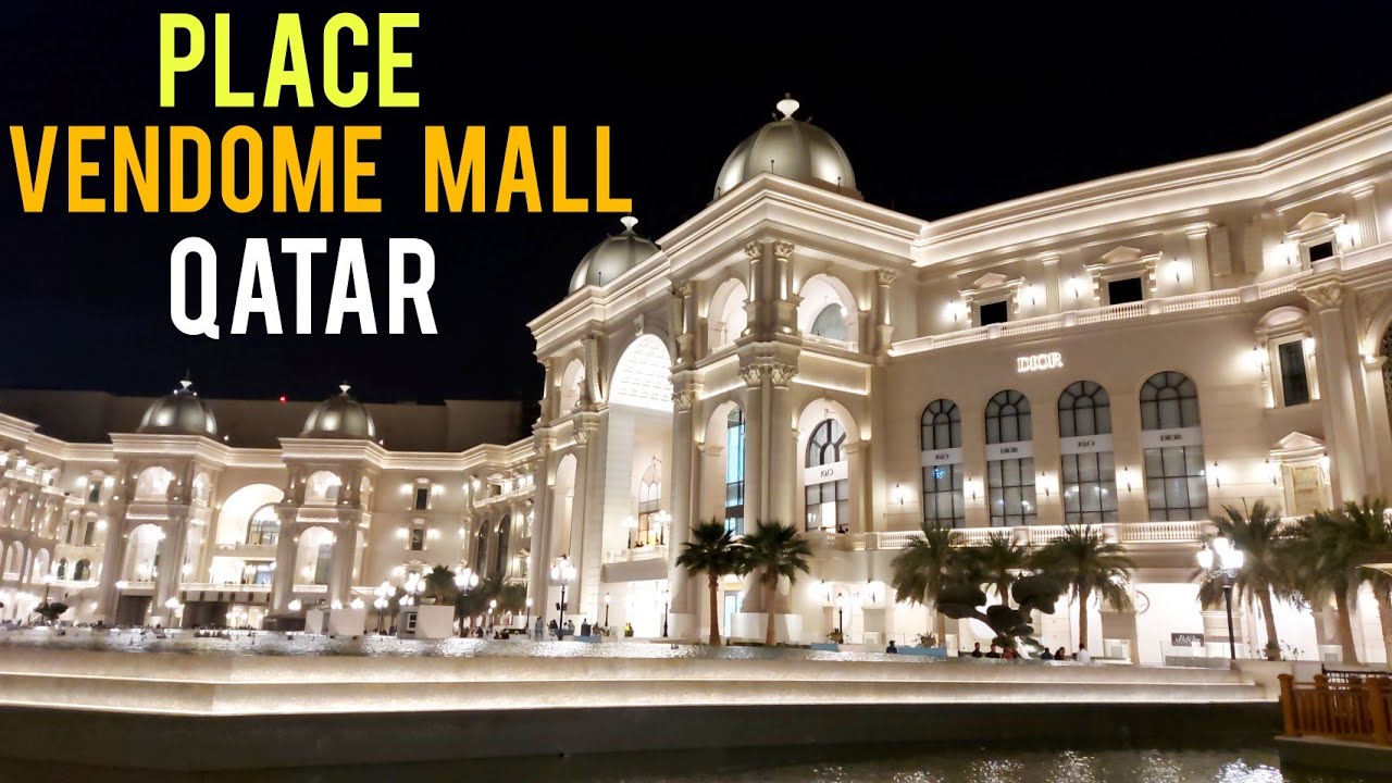 Place Vendome Mall 📷 - @world_walkerz #placevendôme #lusail