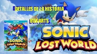 Sonic Lost World - Detalles de la historia y box arts