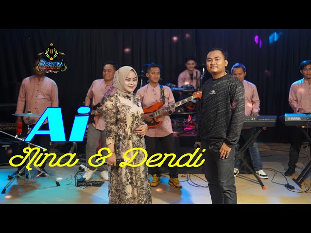 Ai - Nina ft Dendi (Official Live Music) class=