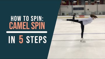 How to Spin: Camel Spin