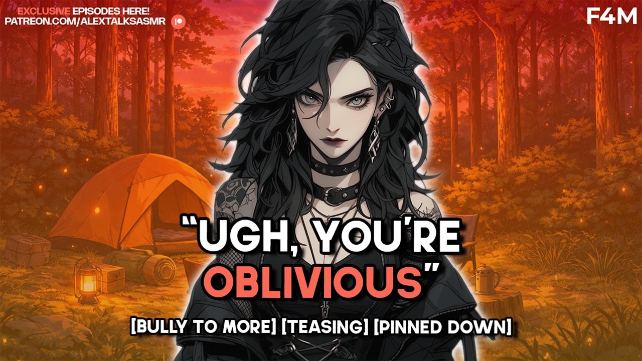 [F4M] Goth bully invades your sleeping bag [a little yandere] [confession] [lovingly mean]  ASMR GF