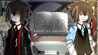 BSD BEAST React to the Original [] Bungo Stray Dogs Beast [] Part 2/3 [] Anica Sen []