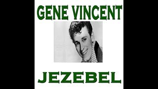 Gene Vincent - Jezebel..