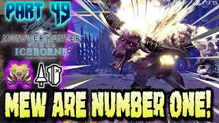 Monster Hunter: World Iceborne Playthrough 2024 Pt 49 Mew are Number One! (TEMPERED Furious Rajang)