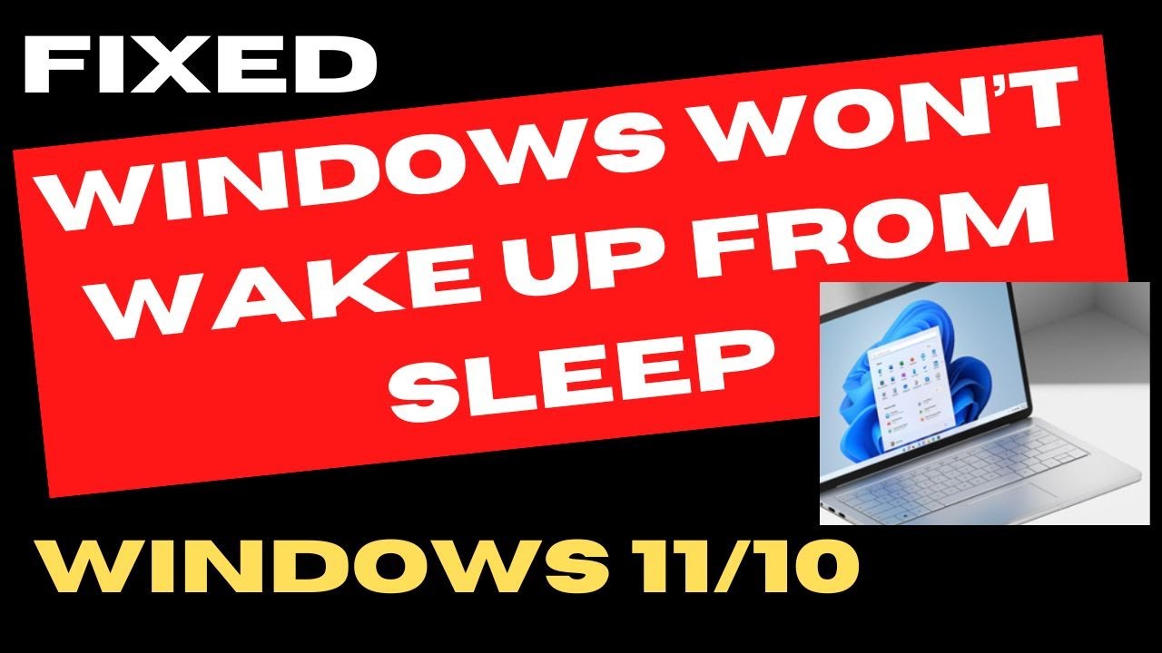 Windows laptop won t wake up from sleep in windows 11 10 fixed youtube