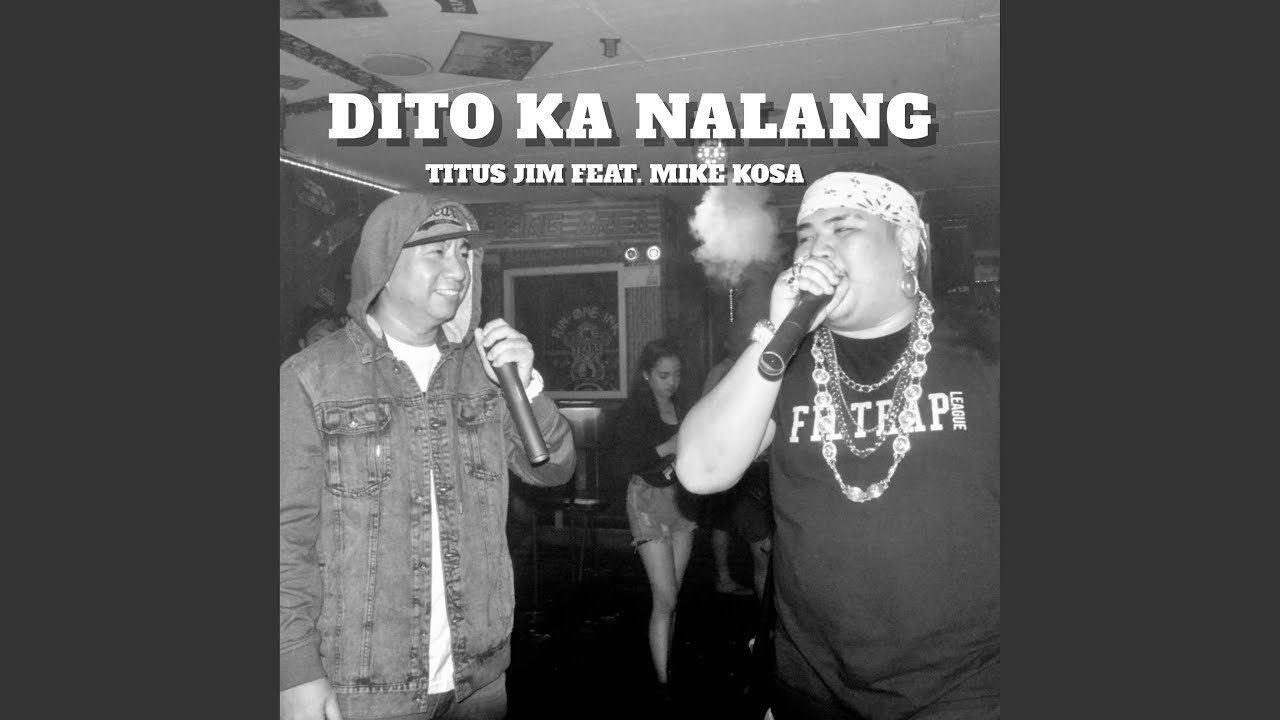 Dito Ka Nalang (feat. Mike Kosa)