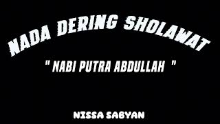 Nada dering sholawat 'NABI PUTRA ABDULLAH' | Nissa Sabyan | Link di deskripsi ( klik selengkapnya)