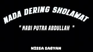 Nada dering sholawat 'NABI PUTRA ABDULLAH' | Nissa Sabyan | Link di deskripsi ( klik selengkapnya)