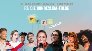 WTFM 100,Null  F3: Die Bundesliga-Folge