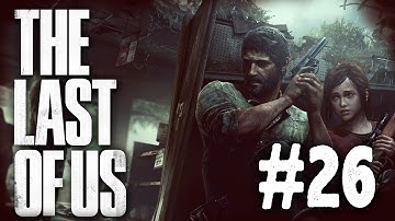 The Last of Us - The Last Of Us - Gameplay Walkthrough - Part 26 HD - Lakeside - The Lakeside Resort
