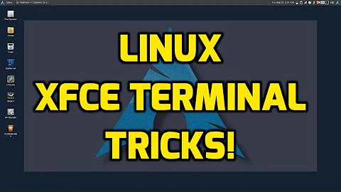 XFCE Terminal Tricks!