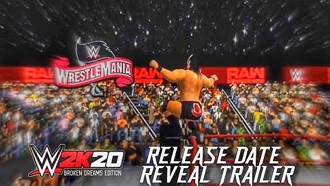 WR3D 2K20 Broken Dreams edition Release date Reveal!