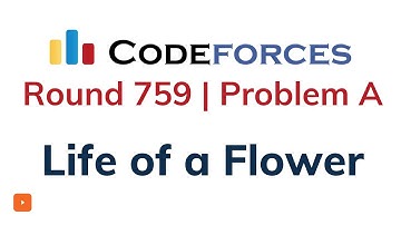 A. Life of a Flower | Codeforces Round 759 | Solution With Explanation